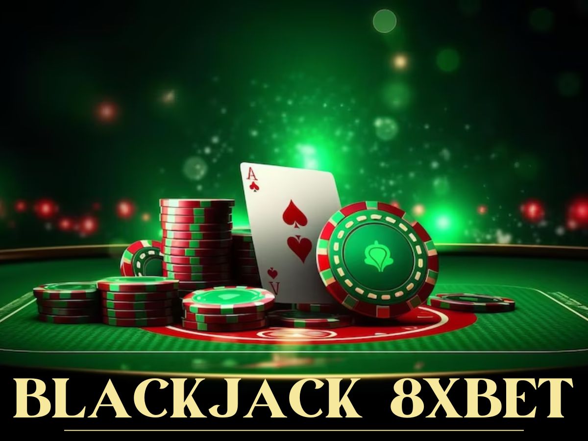 cách chơi blackjack 8xbet
